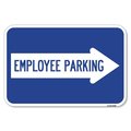 Signmission Employee Parking With Right Arrow Heavy-Gauge Aluminum Sign, 12" x 18", A-1218-24398 A-1218-24398